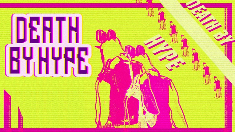 Death by Hype Image