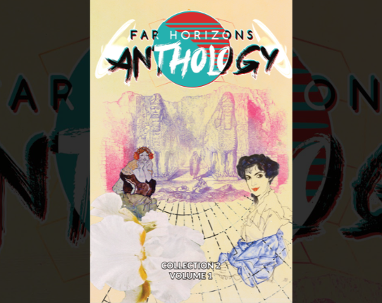 Far Horizons Anthology Collection 2 Volume 1 Image