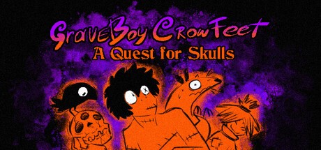 Games like GraveBoy CrowFeet: A Quest for Skulls