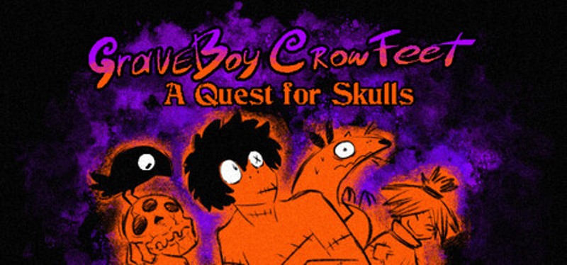 GraveBoy CrowFeet: A Quest for Skulls Image