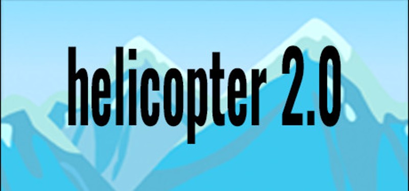helicopter 2.0 Image