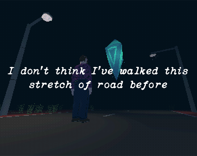 Games like I don't think I've walked this stretch of road before