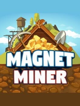 Games like Magnet Miner