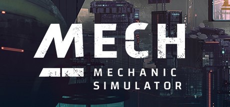 Games like Mech Mechanic Simulator