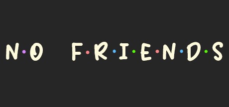 Games like No Friends