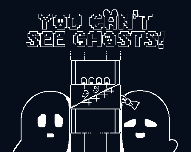Games like You Can't See Ghosts!