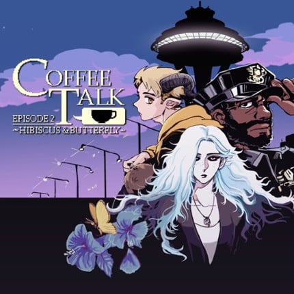 Coffee Talk Episode 2: Hibiscus and Butterfly Image