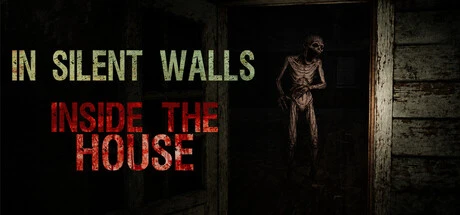 Games like In Silent Walls : Inside The House