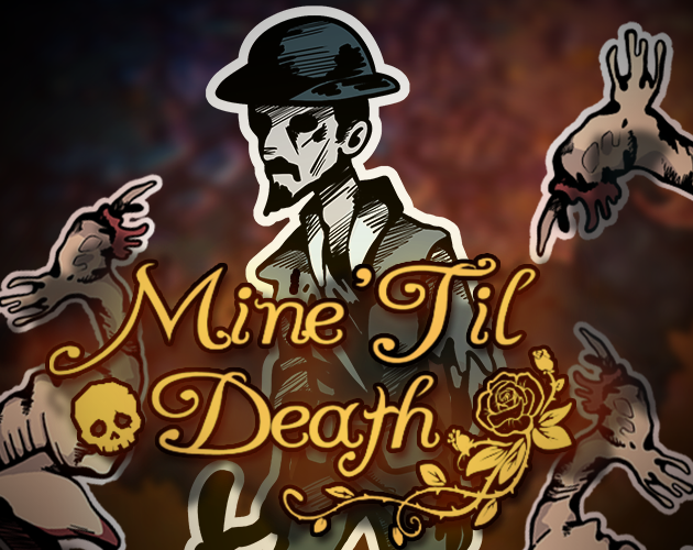 Games like Mine Til' Death