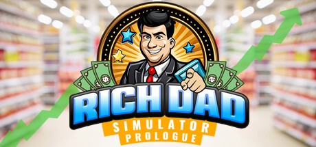Games like Rich Dad Simulator Prologue
