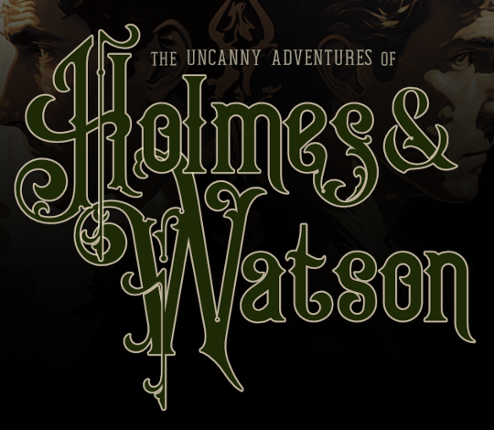 The Uncanny Adventures of Holmes & Watson Image