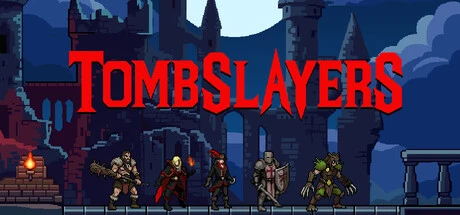Games like Tombslayers