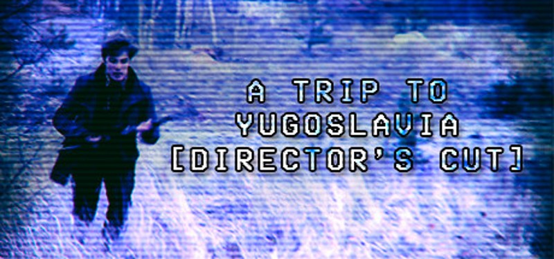 A Trip to Yugoslavia Image