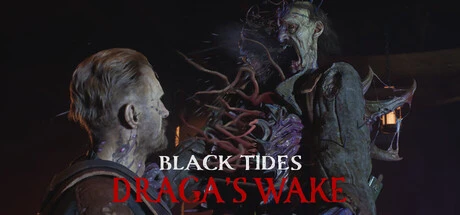 Games like Black Tides Draga's Wake
