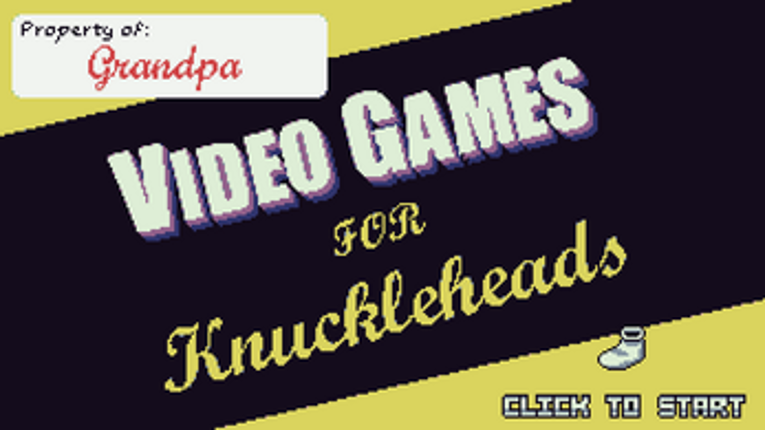Grandpa's Videogames For Knuckleheads Image