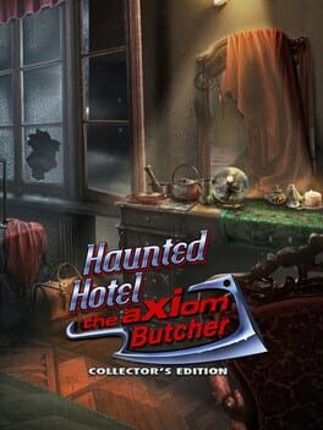 Haunted Hotel: The Axiom Butcher - Collector's Edition Image