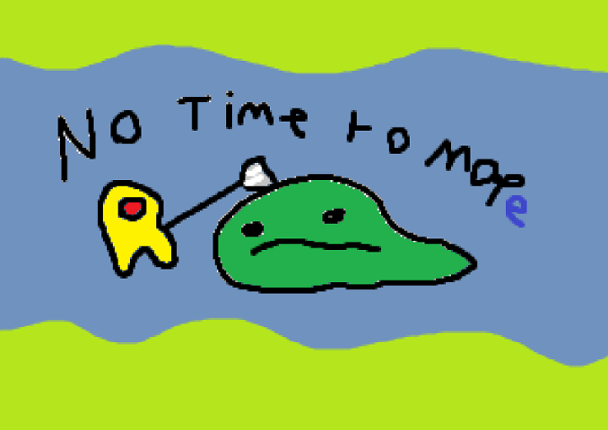 NO TIME TO MOPe Image