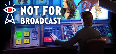 Games like Not For Broadcast