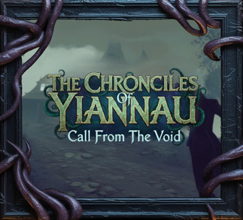 The Chronicles Of Yiannau : Call From The Void Image