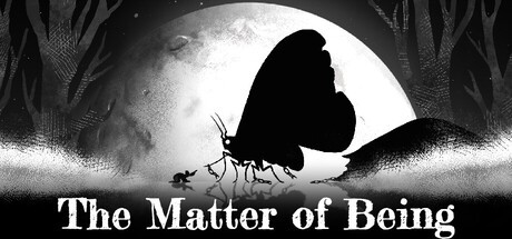 Games like The Matter of Being