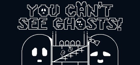 Games like You Can't See Ghosts!