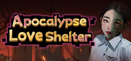 Games like Apocalypse Love Shelter
