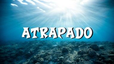 Atrapado Image