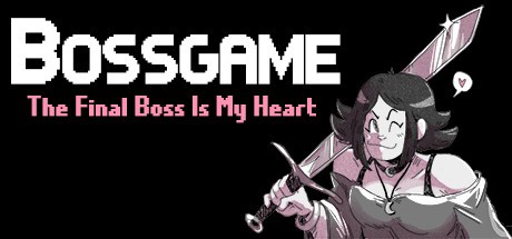 Games like BOSSGAME: The Final Boss is My Heart