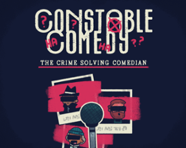 Constable Comedy: The Crime Solving Comedian Image