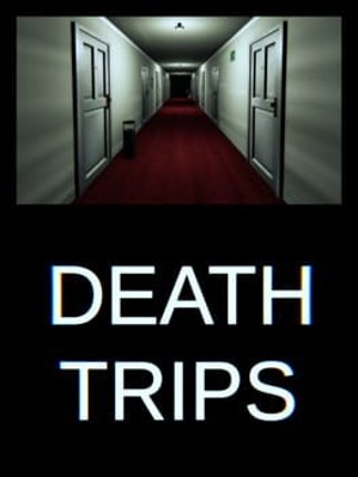 Death Trips Image