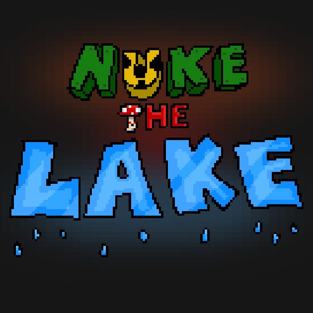 Games like NUKE THE LAKE