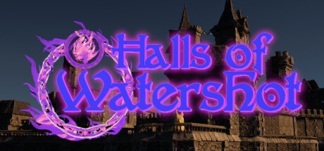 Games like Halls of Watershot