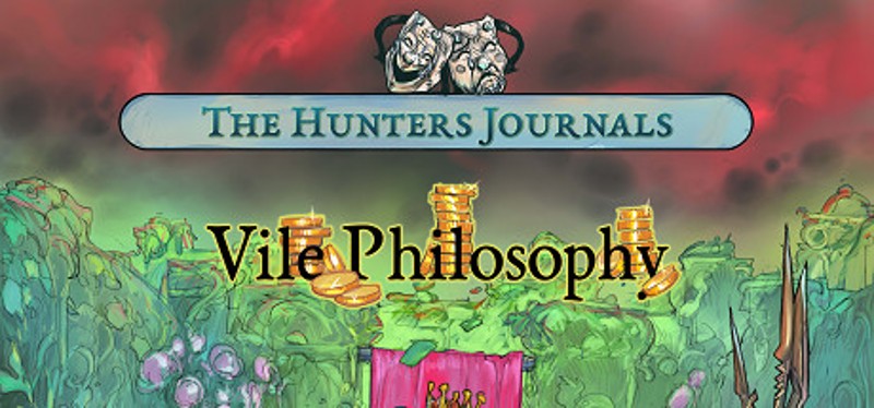 The Hunter's Journals - Vile Philosophy Game Cover