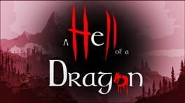 Games like A Hell of a Bloody Dragon