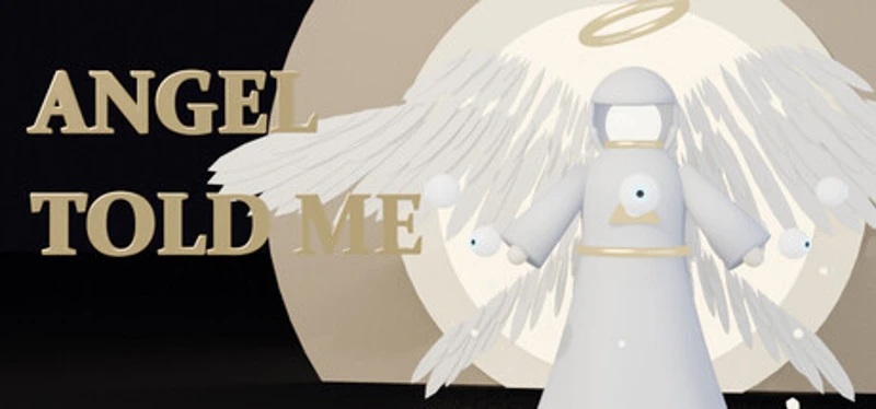 Angel Told Me Image