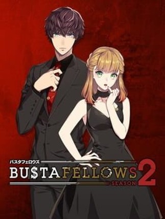 Bustafellows: Season 2 Image