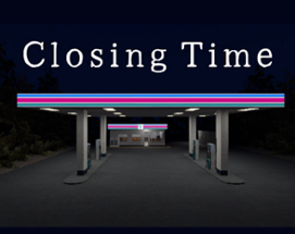 Closing Time Image