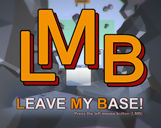Games like Leave My Base!