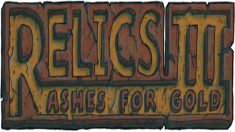 Relics 3: Ashes for Gold Image
