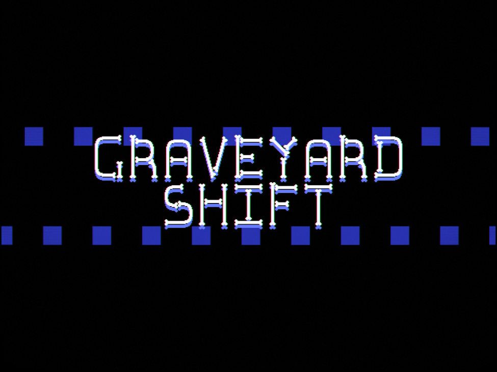 Games like Graveyard Shift