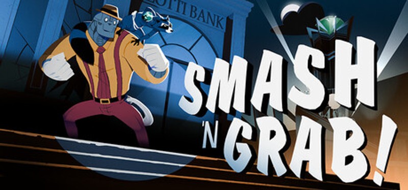 Smash 'N Grab Image