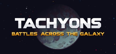 Tachyons: Battles Across the Galaxy Image