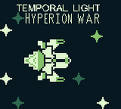 Temporal Light: Hyperion War Image