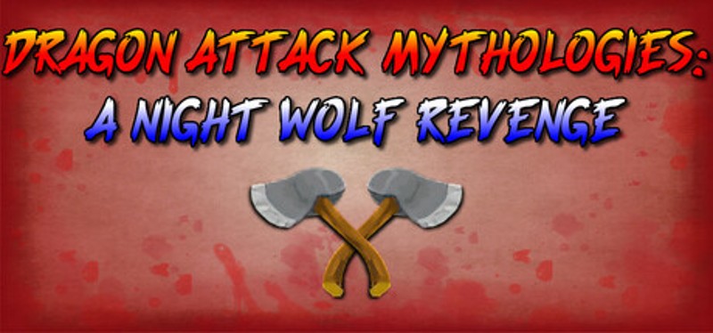 Dragon Attack Mythologies: A Night Wolf Revenge Image