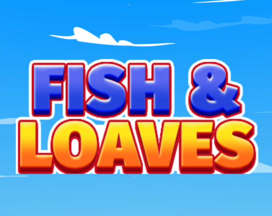 Fish & Loaves Game Cover