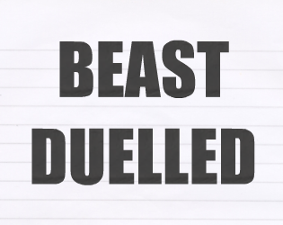 Games like Beast Duelled (Free Version)