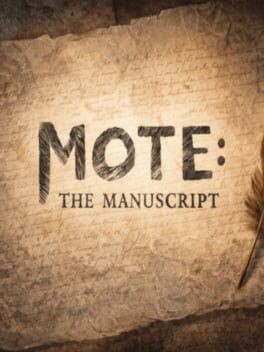 Games like Mote: The Manuscript