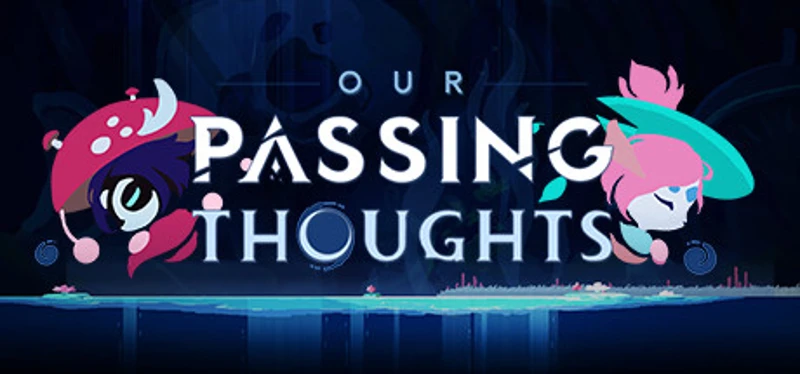 Our Passing Thoughts Image