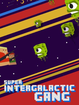 Super Intergalactic Gang Image