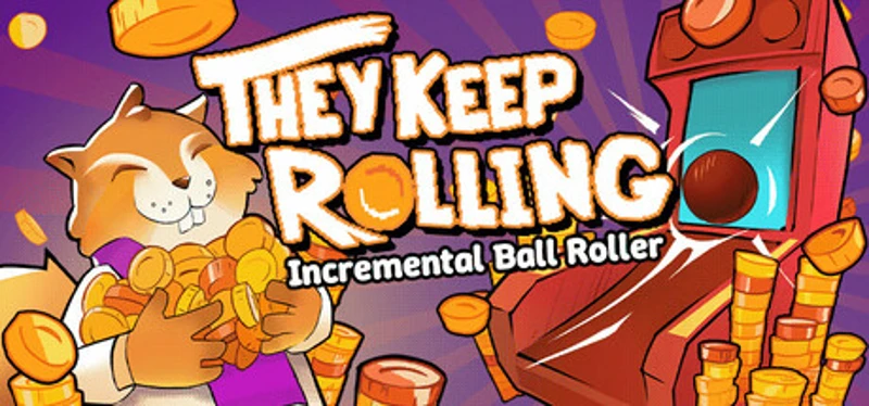 They Keep Rolling: Incremental Ball Roller Image